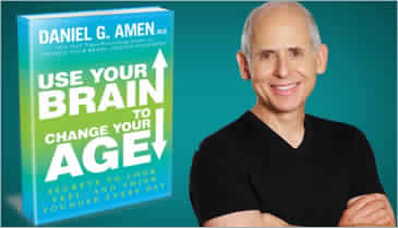 Get Discount and Bonuses by Pre-Ordering “Use Your Brain to Change Your Age” by Dr. Daniel Amen!